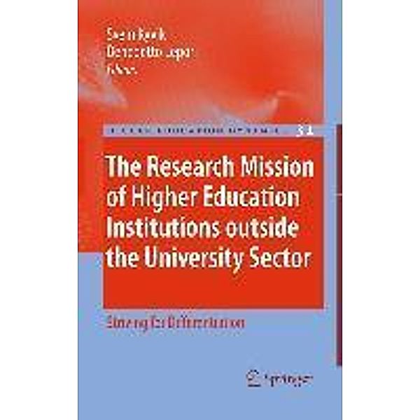 The Research Mission of Higher Education Institutions outside the University Sector / Higher Education Dynamics Bd.31