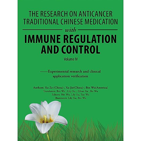The Research on Anticancer Traditional Chinese Medication with Immune Regulation and Control, Bin Wu