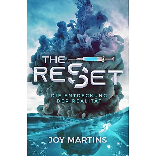 the reset - Die Entdeckung der Realität, Joy Martins