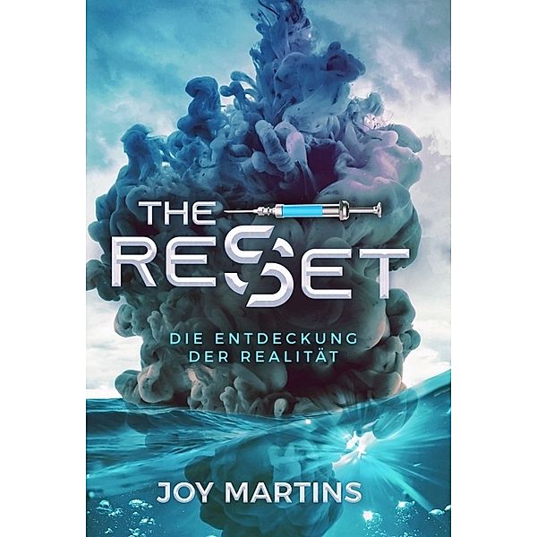 the reset - Die Entdeckung der Realität, Joy Martins