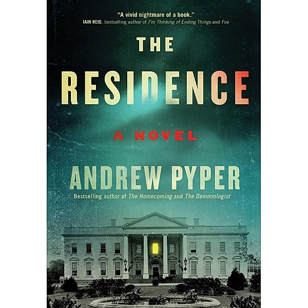 The Residence, Andrew Pyper