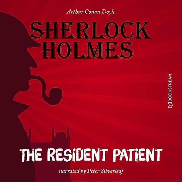 The Resident Patient, Sir Arthur Conan Doyle