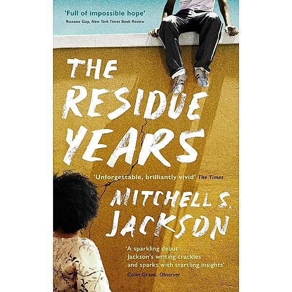 The Residue Years, Mitchell S. Jackson