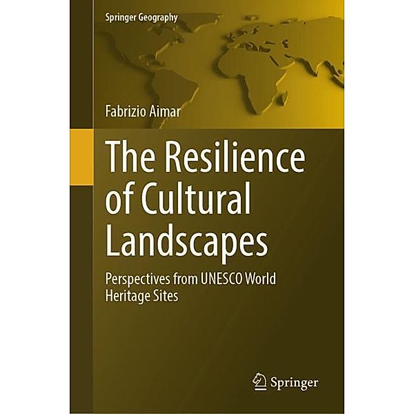 The Resilience of Cultural Landscapes, Fabrizio Aimar