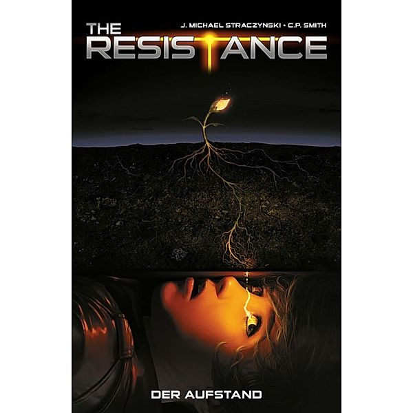 The Resistance, Michael J. Straczynski, C.P. Smith