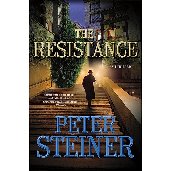 The Resistance / A Louis Morgon Thriller Bd.4, Peter Steiner