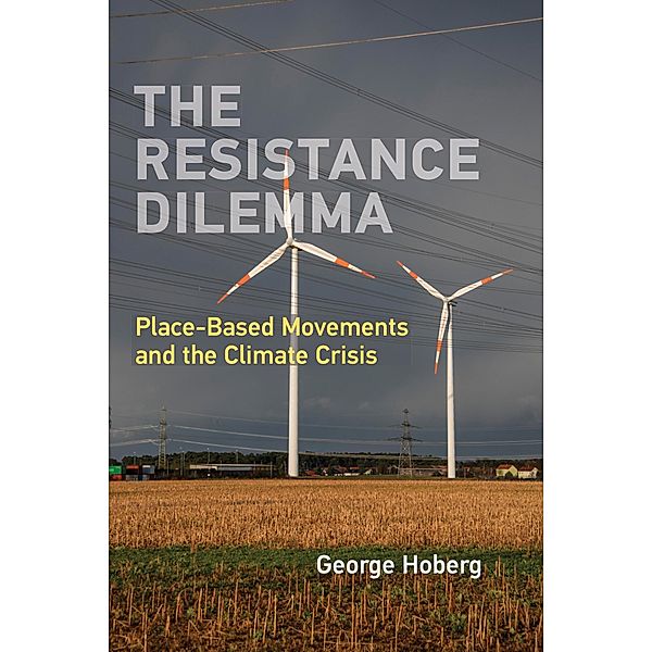 The Resistance Dilemma / American and Comparative Environmental Policy, George Hoberg