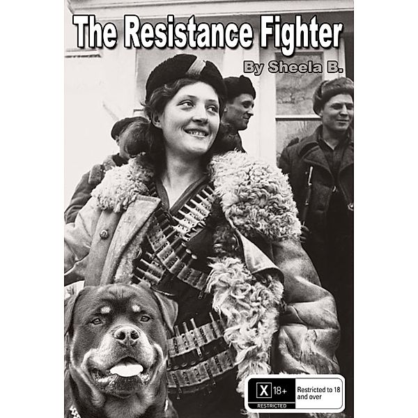 The Resistance Fighter, Sheela B