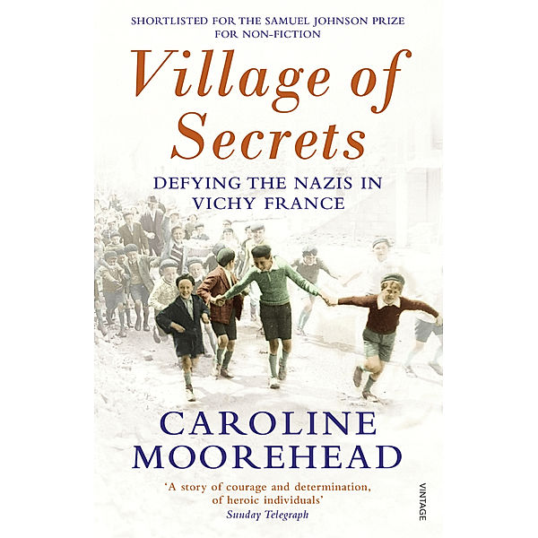 The Resistance Quartet / Village of Secrets, Caroline Moorehead