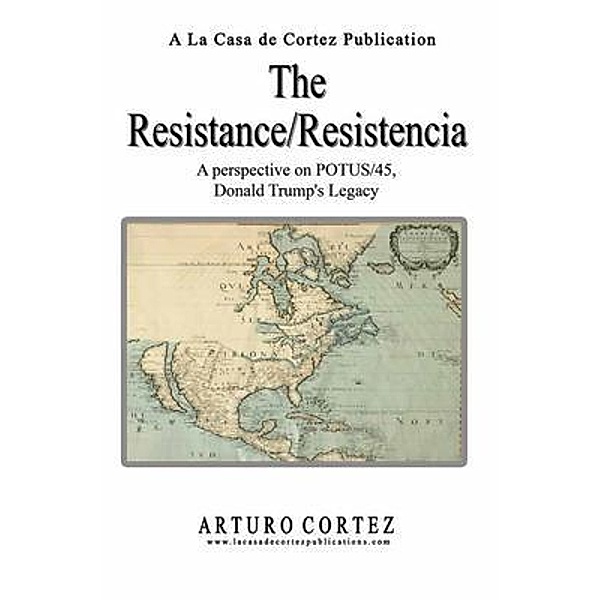 The Resistance/Resistencia / Global Summit House, Arturo Cortez