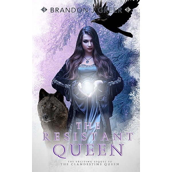 The Resistant Queen (The Witch Queen, #2) / The Witch Queen, Brandon J Greer