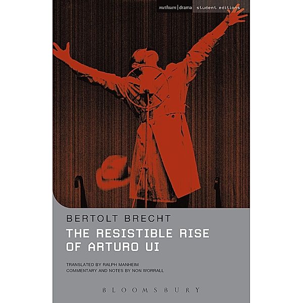 The Resistible Rise of Arturo Ui / Methuen Student Editions, Bertolt Brecht