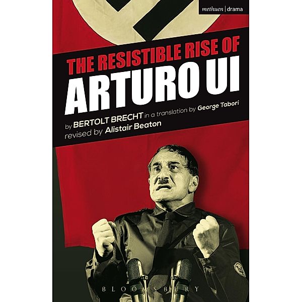 The Resistible Rise of Arturo Ui / Modern Plays, Bertolt Brecht