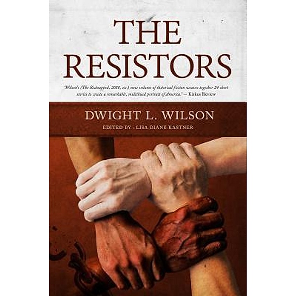 The Resistors / Running Wild Press, Dwight L Wilson