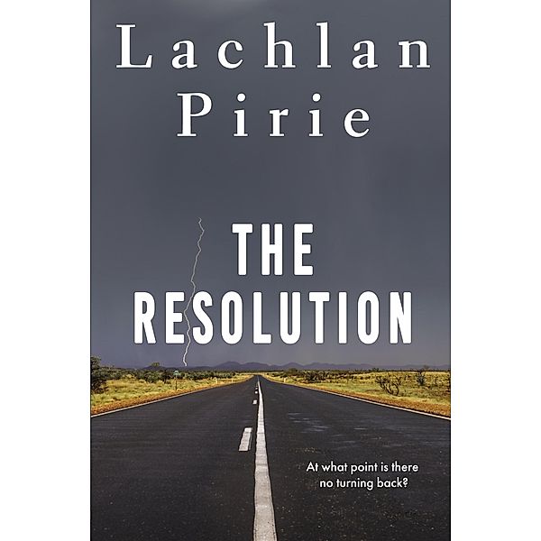 The Resolution, Lachlan Pirie
