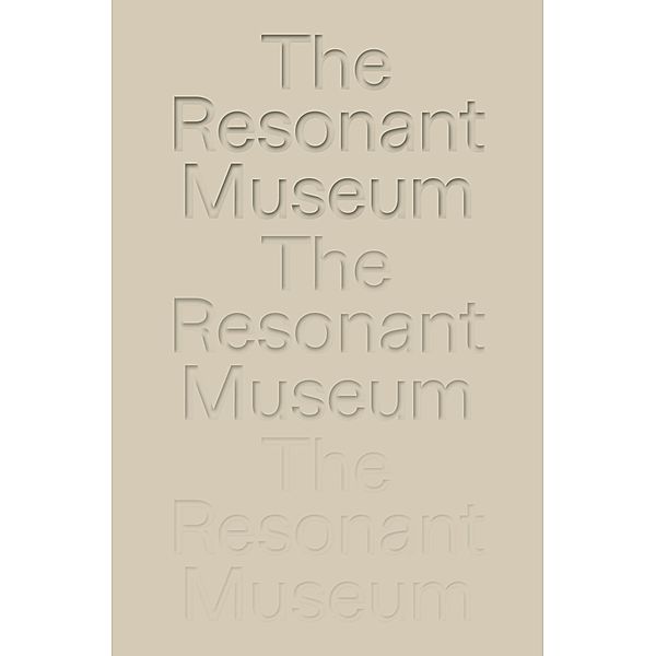 The Resonant Museum. Berlin Conversations on Mental Health.