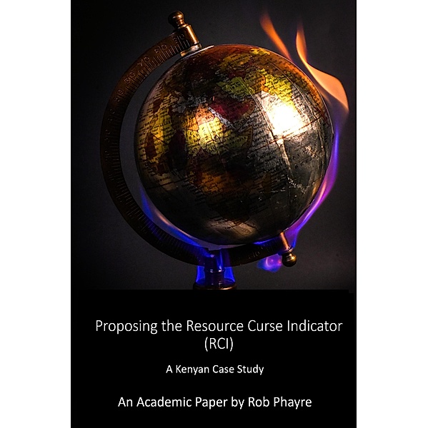 The Resource Curse Indicator, Rob Phayre