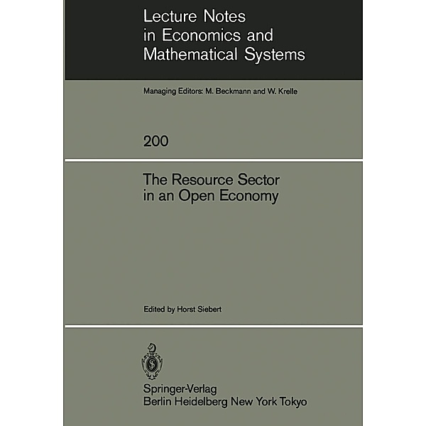 The Resource Sector in an Open Economy / Lecture Notes in Economics and Mathematical Systems Bd.200