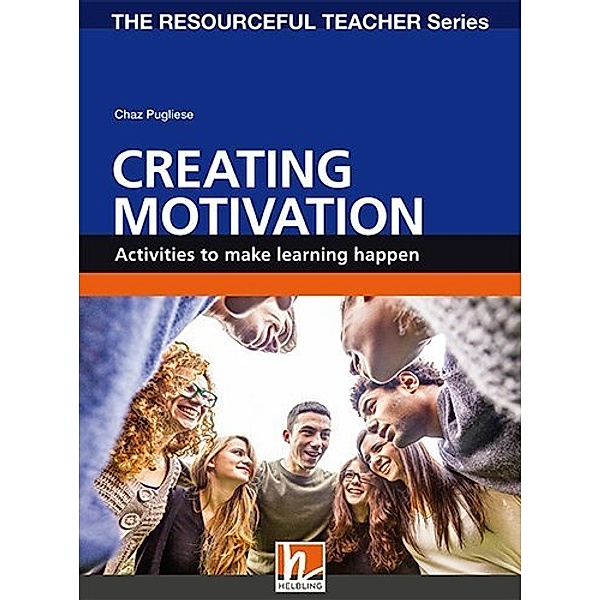 The Resourceful Teacher Series / Creating Motivation, Chaz Pugliese