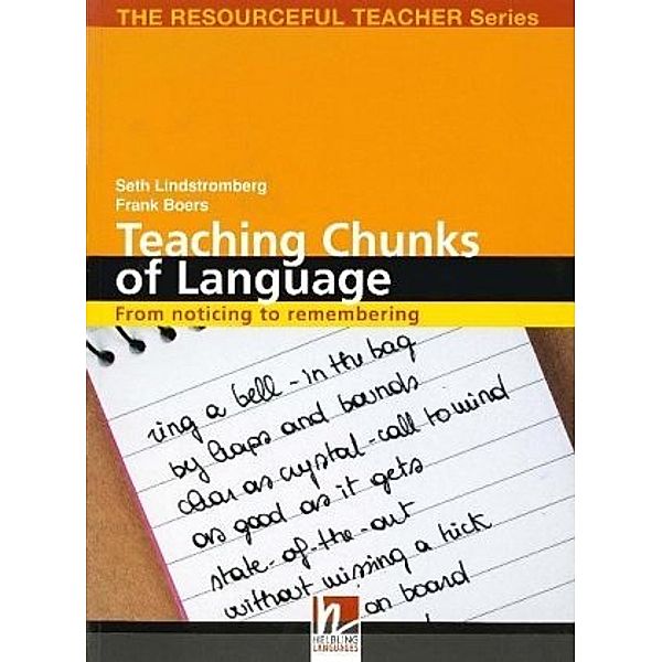 The Resourceful Teacher Series / Teaching Chunks of Language, Frank Boers, Seth Lindstromberg