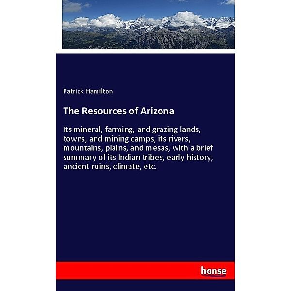 The Resources of Arizona, Patrick Hamilton