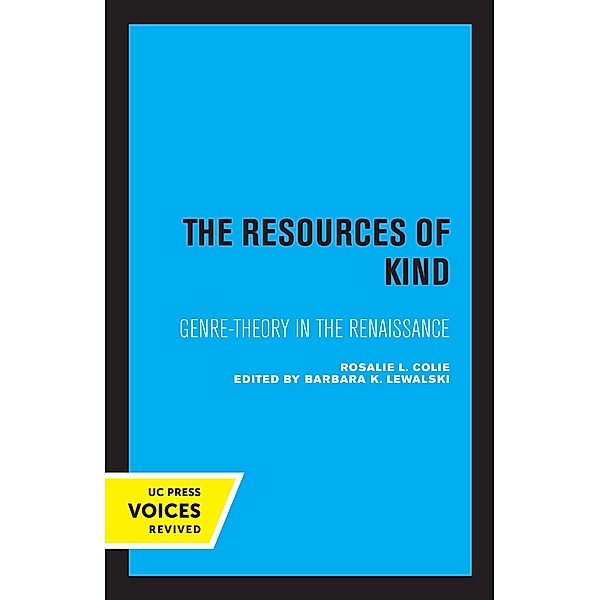The Resources of Kind / Una's Lectures Bd.1, Rosalie Colie