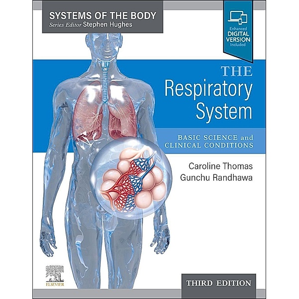 The Respiratory System, Caroline R Thomas, Gunchu Randhawa