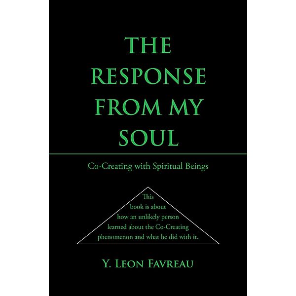 The Response from My Soul, Y. Leon Favreau