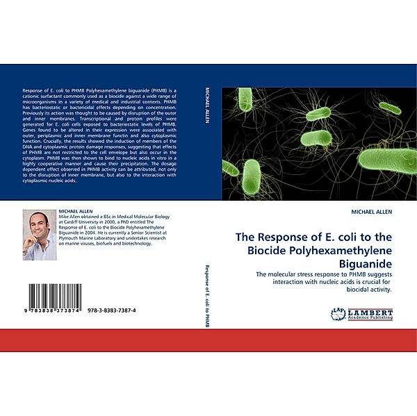 The Response of E. coli to the Biocide Polyhexamethylene Biguanide, Michael Allen