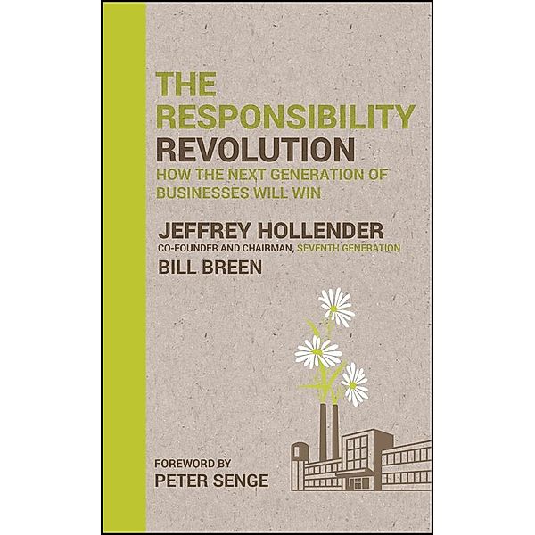 The Responsibility Revolution, Jeffrey Hollender, Bill Breen