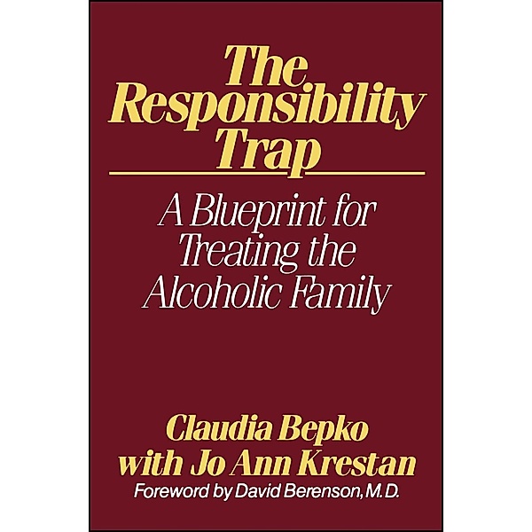 The Responsibility Trap, Claudia Bepko