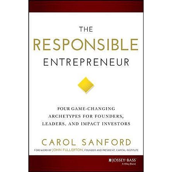 The Responsible Entrepreneur, Carol Sanford