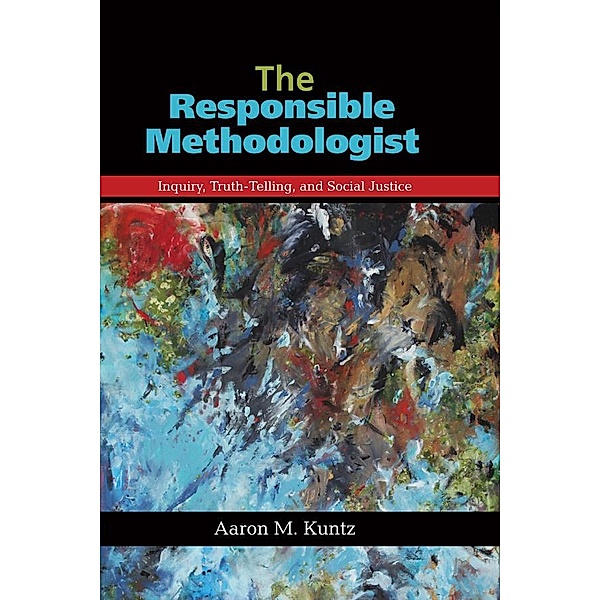 The Responsible Methodologist, Aaron M. Kuntz