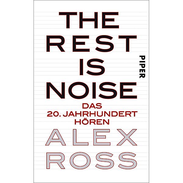 The Rest is Noise / Piper Taschenbuch, Alex Ross