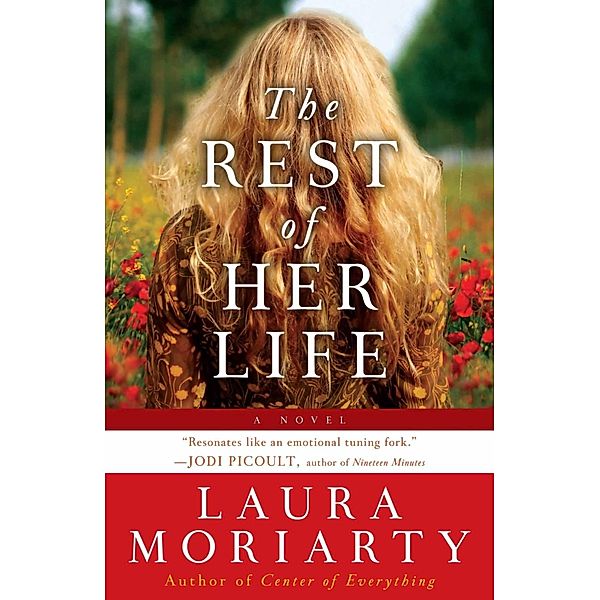 The Rest of Her Life, Laura Moriarty