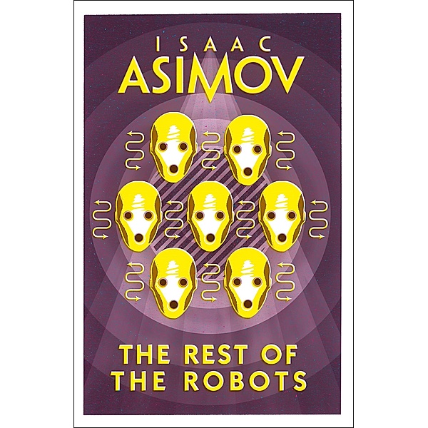 The Rest of the Robots, Isaac Asimov
