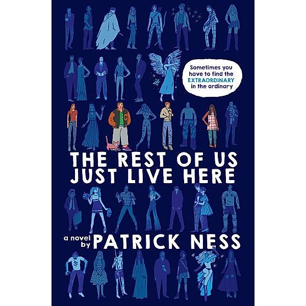 The Rest of Us Just Live Here, Patrick Ness