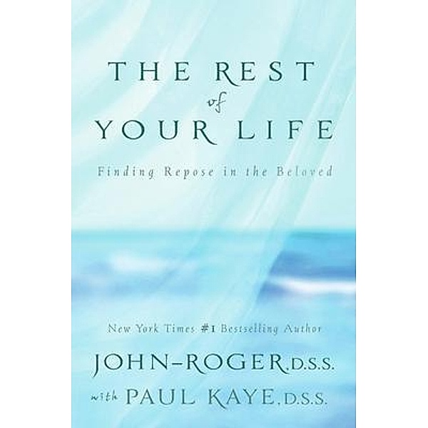 The Rest of Your Life, Dss John-Roger, Paul Kaye