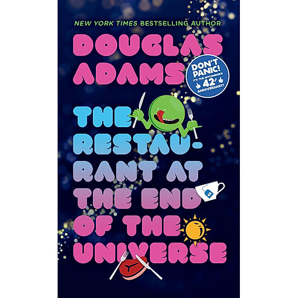 The Restaurant at the End of the Universe, Douglas Adams