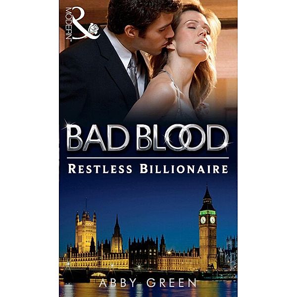 The Restless Billionaire (Bad Blood, Book 0), Abby Green