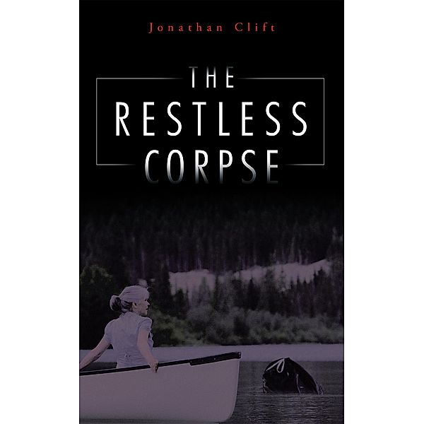 The Restless Corpse, Jonathan Clift