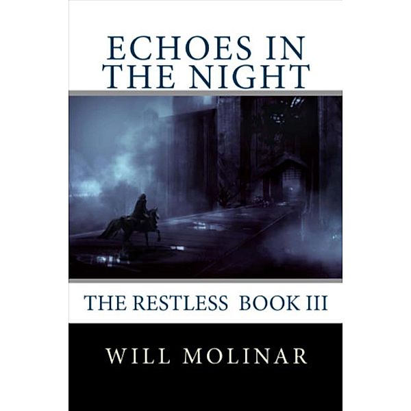 The Restless: Echoes in the Night, Will Molinar