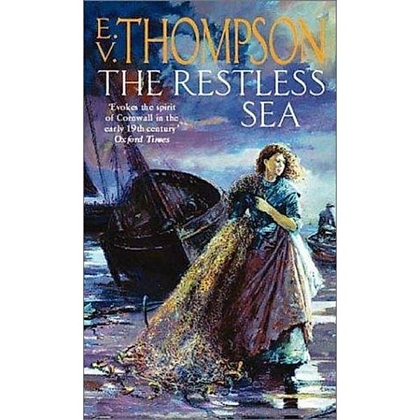 The Restless Sea / Jagos of Cornwall Bd.1, E. V. Thompson