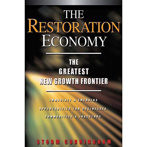 The Restoration Economy, Storm Cunningham