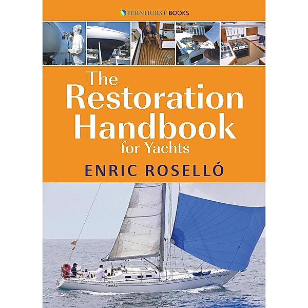 The Restoration Handbook for Yachts, Enric Rosello