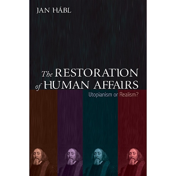 The Restoration of Human Affairs