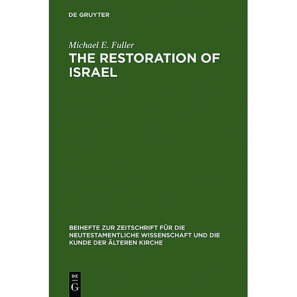 The Restoration of Israel, Michael E. Fuller
