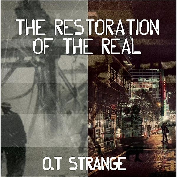 The Restoration of The Real, Ot Strange