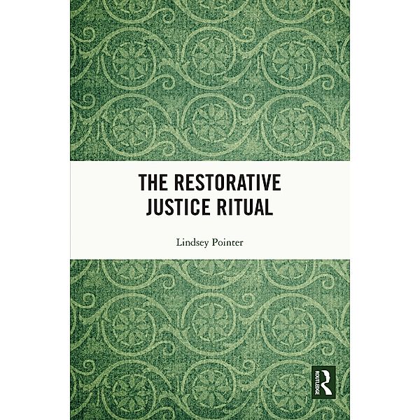 The Restorative Justice Ritual, Lindsey Pointer