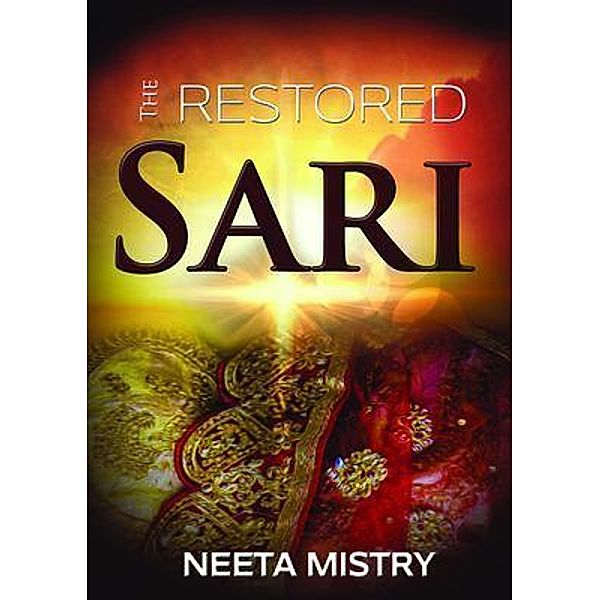 The Restored Sari, Neeta Mistry